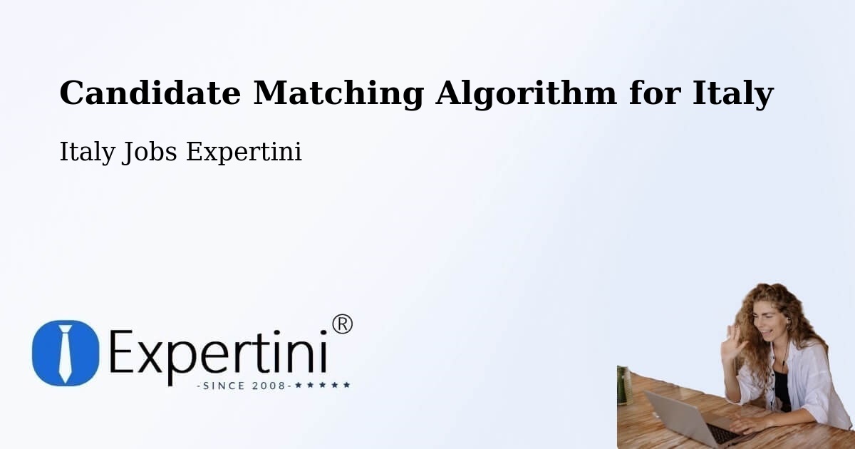 Candidate Matching Algorithm Overview – Valenzano - Italy Jobs Expertini