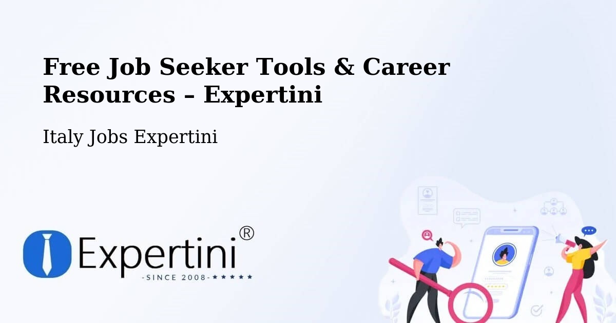 Free Job Seeker Tools & Career Resources – Valenzano - Valenzano, Italy Jobs Expertini