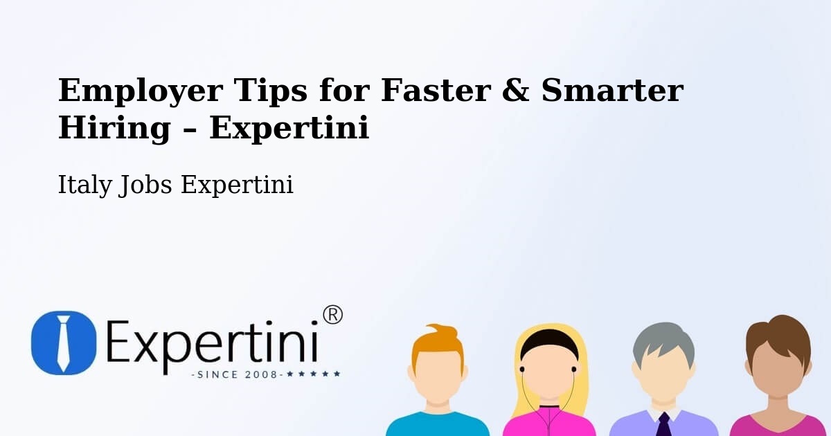 Employer Tips for Hiring & Recruitment – Valenzano - Valenzano, Italy Jobs Expertini